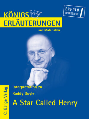 cover image of A Star Called Henry von Roddy Doyle. Textanalyse und Interpretation in deutscher Sprache.